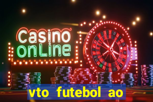 vto futebol ao vivo biz